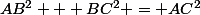AB^2 + BC^2 = AC^2