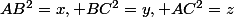 AB^2=x, BC^2=y, AC^2=z