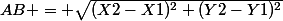 AB = \sqrt{(X2-X1)^{2}+(Y2-Y1)^{2}}