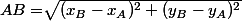 AB=\sqrt[]{(x_{B}-x_{A})^2+(y_{B}-y_{A})^2}