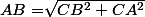 AB=\sqrt[]{CB^{2}+CA^{2}}