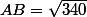 AB=\sqrt{340}