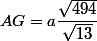 AG=a\dfrac{\sqrt{494}}{\sqrt{13}}