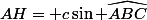 AH= c\sin {\widehat{ABC}