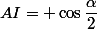 AI= \cos\dfrac{\alpha}{2}