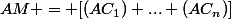 AM = [(AC_1) ... (AC_n)]