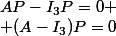 AP-I_3P=0 \\ (A-I_3)P=0