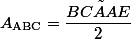 A_{\text{ABC}}=\dfrac{BC×AE}{2}