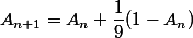 A_{n+1}=A_n+\dfrac{1}{9}(1-A_n)