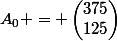 A_0 = \begin{pmatrix}375\\125\end{pmatrix}