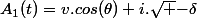 A_1(t)=v.cos(\theta)+i.\sqrt {-\delta}
