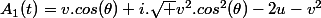 A_1(t)=v.cos(\theta)+i.\sqrt {v^2.cos^2(\theta)-2u-v^2}
