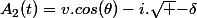 A_2(t)=v.cos(\theta)-i.\sqrt {-\delta}