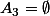 A_3=\emptyset