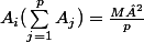 A_i(\sum_{j=1}^{p}{A_j})=\frac{M²}{p}