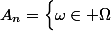 A_n=\Big\{\omega\in \Omega\;: \;|X_n-X|>\varepsilon\Big\}