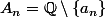 A_n=\Q\setminus\{a_n\}