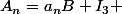 A_n=a_nB+I_3 