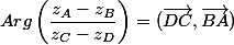 Arg\left(\dfrac{z_A-z_B}{z_C-z_D}\right)=(\overrightarrow{DC},\overrightarrow{BA})\;\;[2\pi]