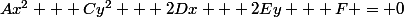 Ax^2 + Cy^2 + 2Dx + 2Ey + F = 0