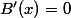 B'(x)=0
