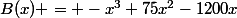 B(x) = -x^3+75x^2-1200x