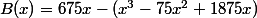 B(x)=675x-(x^3-75x^2+1875x)