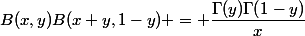 B(x,y)B(x+y,1-y) = \dfrac{\Gamma(y)\Gamma(1-y)}{x}