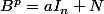 B^p=aI_n+N