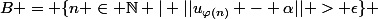 B = \{n \in \mathbb{N} | ||u_{\varphi(n)} - \alpha|| > \epsilon\} 
