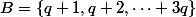 B=\{q+1,q+2,\dots 3q\}