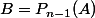 B=P_{n-1}(A)