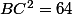 BC^2=64