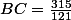 BC=\frac{315}{121}