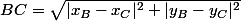 BC=\sqrt{|x_B-x_C|^2+|y_B-y_C|^2}