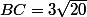 BC=3\sqrt{20}