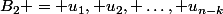 B_2 = {u_1, u_2, \ldots, u_{n-k}}