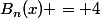 B_n(x) = 4