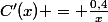 C'(x) = \frac{0,4}{x}