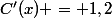 C'(x) = 1,2