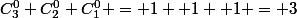 C^0_3+C^0_2+C^0_1 = 1 +1 +1 = 3