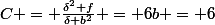 C = \frac{\delta^2 f}{\delta b^2} = 6b = 6