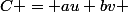 C = au+bv 