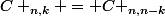  \boxed {&nbsp;&nbsp;C _{n,k} = C _{n,n-k}&nbsp;&nbsp;} 