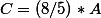 C=(8/5)*A
