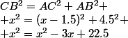 CB^2=AC^2+AB^2
 \\ x^2=(x-1.5)^2+4.5^2
 \\ x^2=x^2-3x+22.5