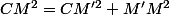CM^{2}=CM'^{2}+M'M^{2}