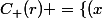 C_+(r) =\{(x;y) \in \R^2~/~r<x^2+y^2<1, 0<x \},~0\leq r<1