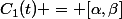 C_1(t) = [\alpha,\beta]