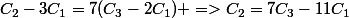 C_2-3C_1=7(C_3-2C_1) =>C_2=7C_3-11C_1